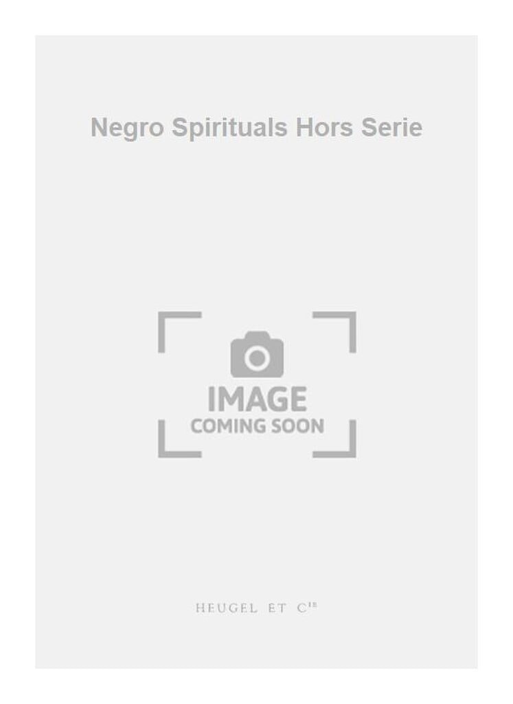 Negro Spirituals Hors Serie